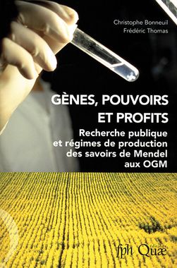 You are currently viewing Gènes, Pouvoirs et Profits, de C. Bonneuil & F. Thomas