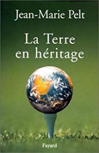 Lire la suite à propos de l’article La terre en héritage – Jean-Marie Pelt