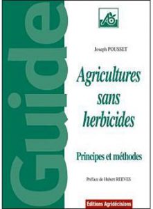 Lire la suite à propos de l’article Agricultures sans herbicides – Joseph Pousset