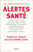 You are currently viewing Alertes santé – André Cicolella et Dorothée Benoit Browaeys