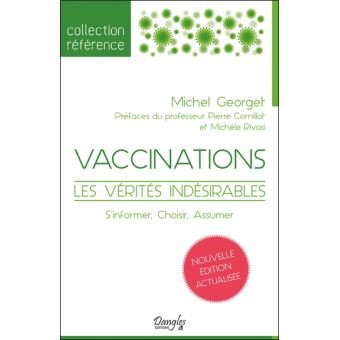 You are currently viewing « Vaccinations, les vérités indésirables » réédition 2017 du livre de Michel Georget