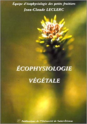 You are currently viewing Ecophysiologie végétale – Jean-Claude Leclerc